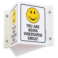 You Are Being Videotaped Smile Sign