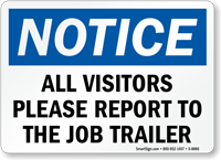 Notice All Visitor Report To Job Trailer Sign