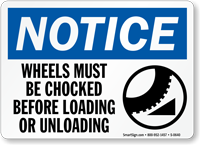Notice: Wheels Must Be Chocked Sign