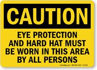 Must Wear Eye Protection Hard Hat Sign