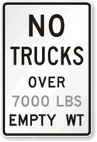 No Trucks Over Custom Lbs Empty Weight Sign