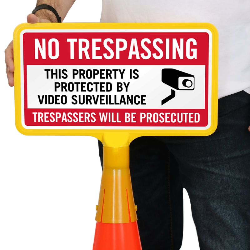 No Trespassing Property Video Surveillance Coneboss Sign
