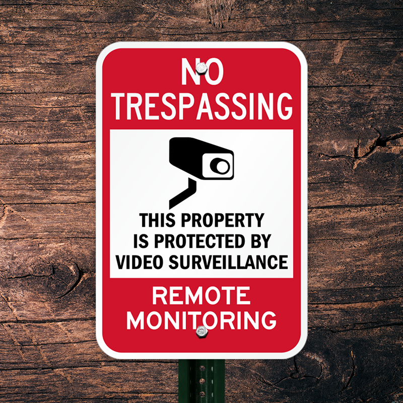 No Trespassing Video Surveillance Remote Monitoring Sign