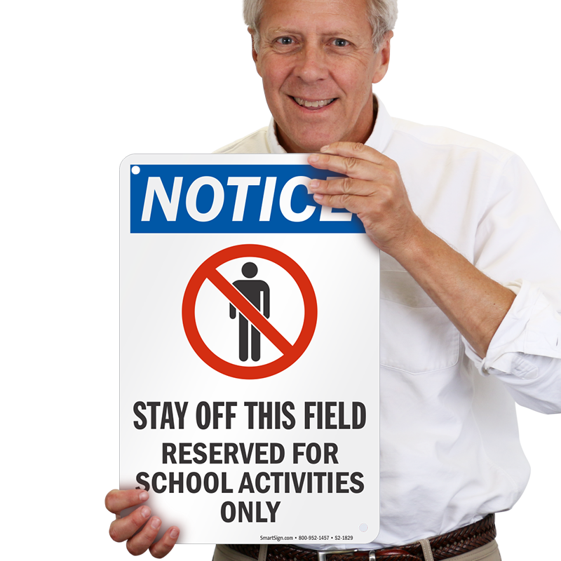 stay-off-this-field-reserved-for-school-activities-sign-sku-s2-1829