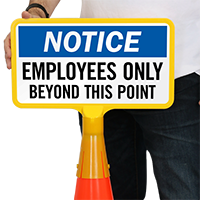 Notice Employees Only ConeBoss Sign