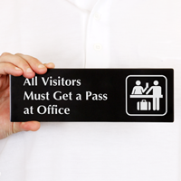 All Visitors Must Get Pass at Office Sign