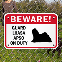 Beware Guard Lhasa Apso On Duty Sign