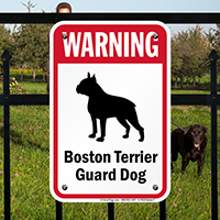 Warning Boston Terrier Guard Dog Guard Dog Sign