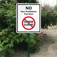 Custom Prohibition Text LawnBoss Sign