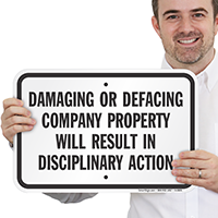 Damaging/Defacing Company Property Result In Disciplinary Action Sign