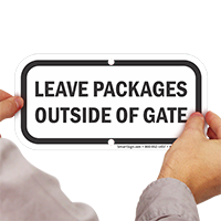 Leave Packages Outside Of Gate Sign