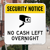 No Cash Left Overnight Video Security Sign