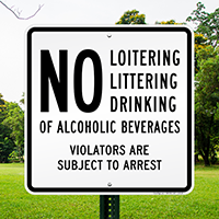 No Loitering Violators Are Subject to Arrest Sign