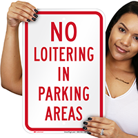 No Loitering In Parking Areas Signs