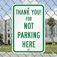 Thank You For Not Parking Here Signs