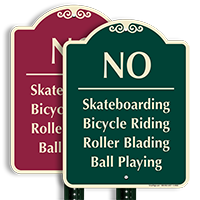 No Skateboarding Bicycle Riding Roller Blading Sign