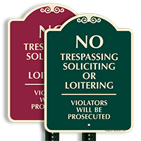 No Trespassing Soliciting or Loitering Sign