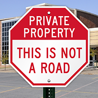 This Is Not A Road Private Property Sign