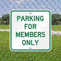 PARKING FOR MEMBERS ONLY Signs