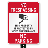 Property Protected By Video Surveillance No Parking Signs