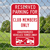 Reserved Parking For Club Members Signs