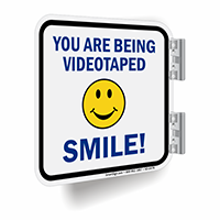 Smile You Are Being Videotaped Sign