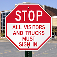 Stop Visitors And Trucks Must Sign In Sign