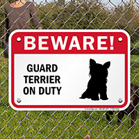 Beware! Guard Terrier On Duty Guard Dog Sign