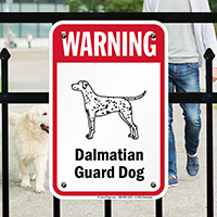 Warning Dalmatian Guard Dog Guard Dog Sign