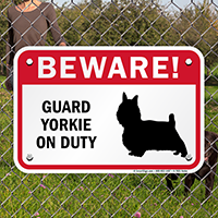 Beware! Guard Yorkie On Duty Guard Dog Sign