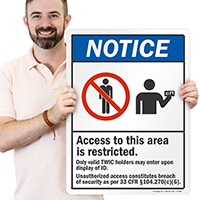 Access Restricted, Valid TWIC Holders May Enter Sign