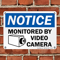 Notice Monitored By Video Camera Sign