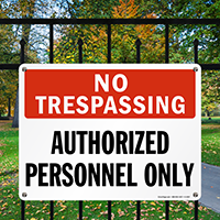 No Trespassing Authorized Personnel Sign