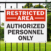 Restricted Area - Authorized Personnel Only Sign