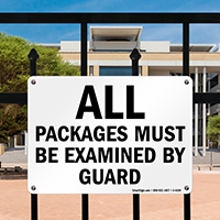Packages Must Be Examined By Guard Sign