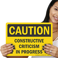 Constructive Criticism In Progress Workplace Bullying Sign