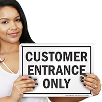 Customer Entrance Only Sign
