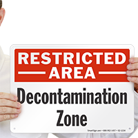 Decontamination Zone Restricted Area Sign