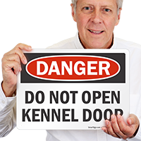 Do Not Open Kennel Door Danger Sign