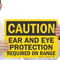 OSHA Caution Ear And Eye Protection Required Sign