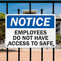 Employees Do Not Have Access To Safe Sign