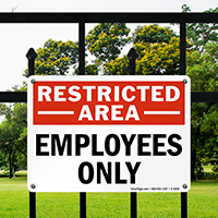 Restricted Area Employees Sign