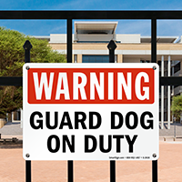 Warning Guard Dog On Duty Sign