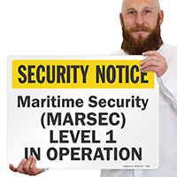 Maritime Security Marsec Level 1 In Operation Sign