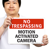 Motion Activated Camera No Trespassing Sign