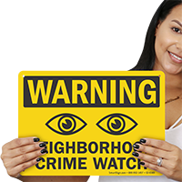Warning Neighborhood Crime Watch Sign With Eyes Symbol