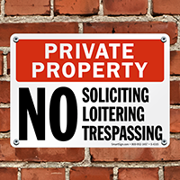 Private Property Soliciting Loitering Trespassing Sign