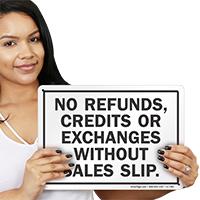 No Refunds, Credits Or Exchange Sign