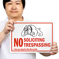 No Soliciting Trespassing, See Dog For Print Sign