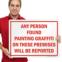 Any Person Found Painting Graffiti On Premises Sign